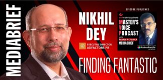 IMAGE final NIKHIL DEY - ED OF ADFACTORS PR ON MVP - THE MASTER'S VOICE PODCAST WITH PAVAN R CHAWLA ON MEDIABRIEF