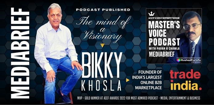 IMAGE-FEATURED-SG final EP 81-BIKKY KHOSLA FOUNDER TRADEINDIA.COM ON MVP THE MASTER'S VOICE PODCAST MEDIABRIEF