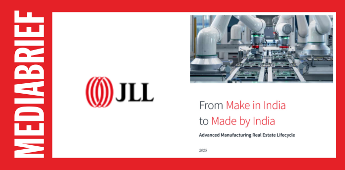 mediabrief.com - News Desk Team - JLL report shows manufacturing leasing set to reach 46% share of industrial and logistics market by 2027