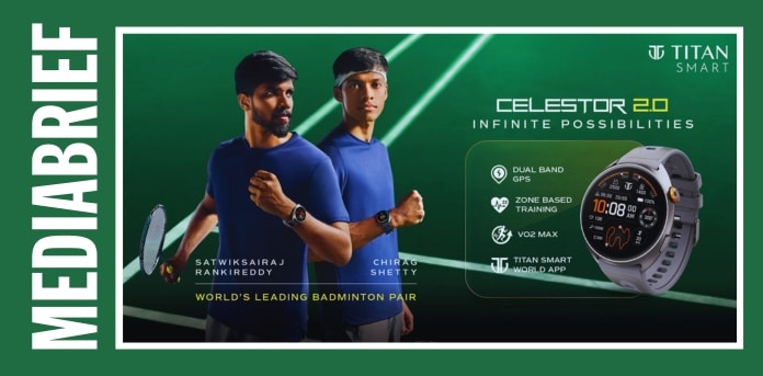 IMAGE-Titan Smart launches Celestor 2.0 and onboards Chirag Shetty and Satwiksairaj Rankireddy as brand ambassadors-MEDIABRIEF