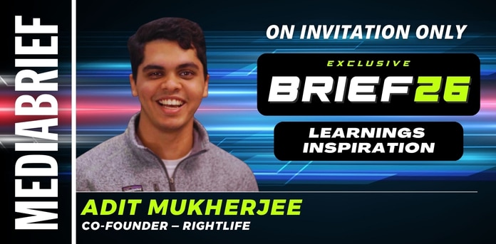 BRIEF26 | Adit Mukherjee of RightLife