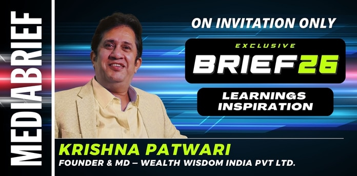 BRIEF26 | Krishna Patwari of Wealth Wisdom India