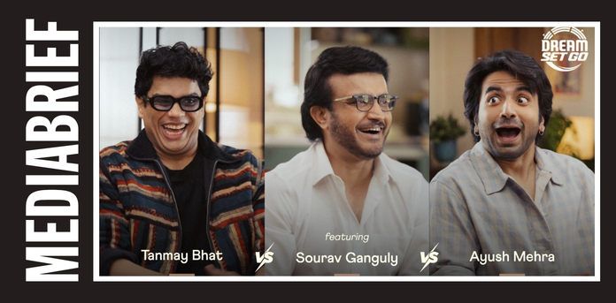 DreamSetGo launches campaign featuring Tanmay Bhatt, Sourav Ganguly and Ayush Mehra