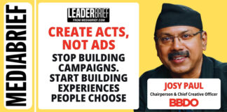LeaderBrief | Josy Paul of BBDO India: Create acts, not ads