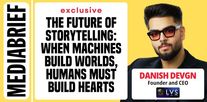 Exclusive: Danish Devgn on the future of storytelling