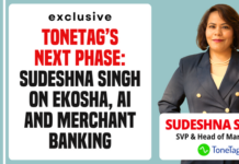 Exclusive | ToneTag’s next phase: Sudeshna Singh on eKosha, AI and merchant banking