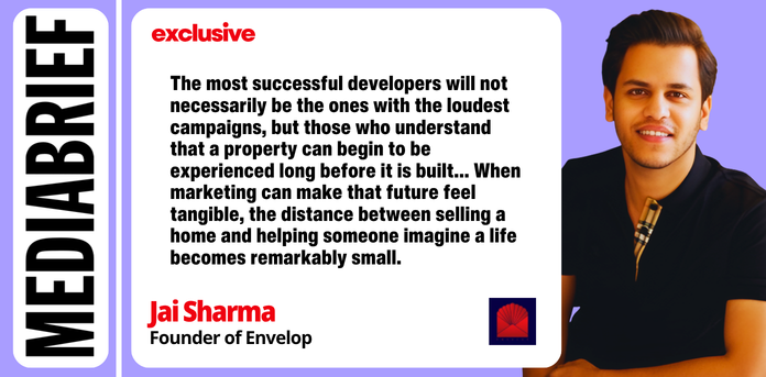 IMAGE-Jai Sharma on experiential real estate marketing-MEDIABRIEF