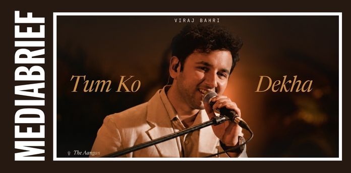 Image-Viraj-Bahri-releases-reimagined-track-‘Tum-Ko-Dekha-in-collaboration-with-Saregama-MediaBrief.jpg
